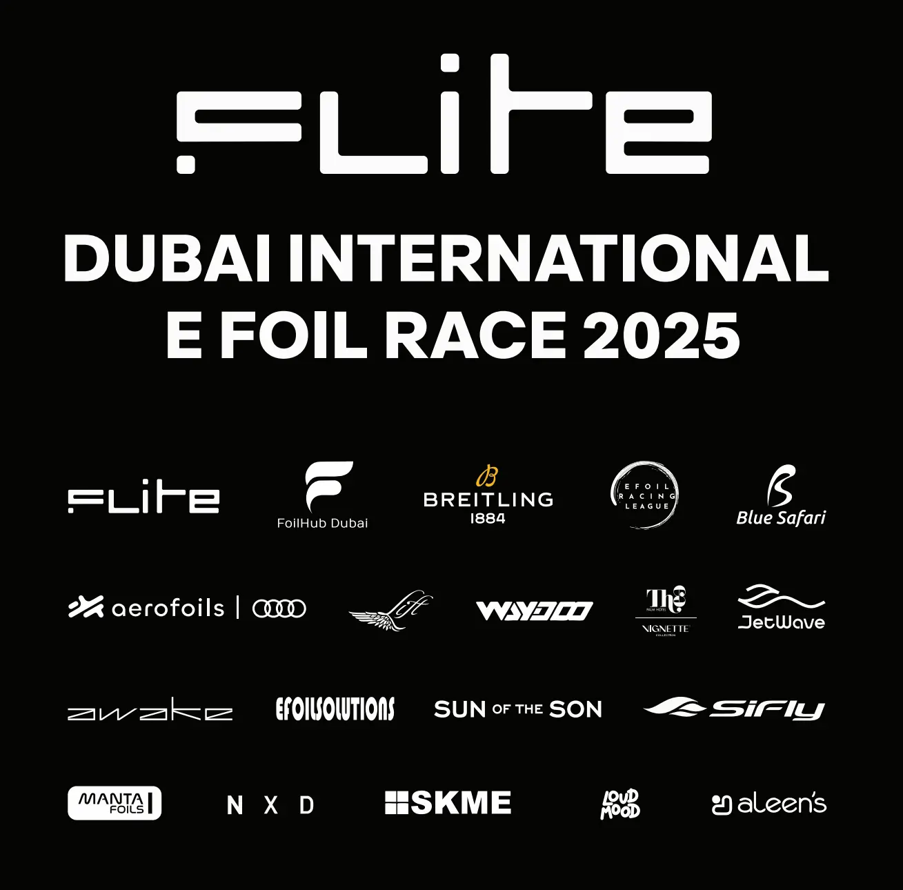 Stay Close to the Next Race. — FLITE Dubai International E-Foil Race event backdrop